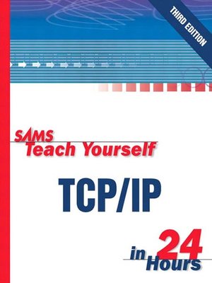 cover image of Sams Teach Yourself TCP/IP in 24 Hours